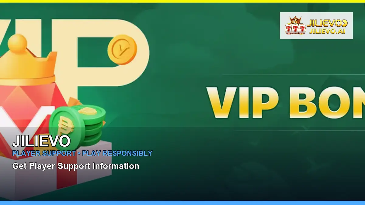 JILIEVO account safety and casino help for Philippine players